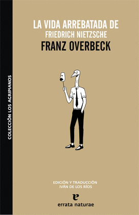 VIDA ARREBATADA DE FRIEDRICH NIETZSCHE, LA