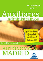 AUXILIARES ADMINISTRATIVOS DE LA UNIVERSIDAD AUTÓNOMA DE MADRID. TEMARIO VOLUMEN