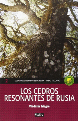 CEDROS RESONANTES DE RUSIA, LOS (LIBRO SEGUNDO)