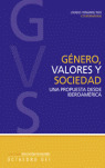 GENERO, VALORES Y SOCIEDAD.UNA PROPUESTA DESDE IBEROAMERICA