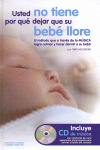 USTED NO TIENE QUE DEJAR QUE SU BEBE LLORE