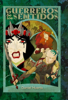 GUERREROS DE LOS SENTIDOS