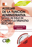 SIMULACROS DE EXAMEN OPOSICIONES AUXILIAR ADMINISTRATIVO. SERVICIO DE SALUD DE C
