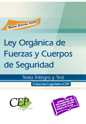 LEY ORGÁNICA DE FUERZAS Y CUERPOS DE SEGURIDAD. COLECCIÓN LEGISLATIVA.OPOSICIONE