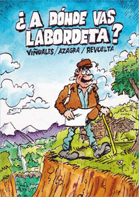 ¿A DONDE VAS LABORDETA?