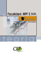 FISCALIDAD : IRPF E IVA. TEORÍA. FORMACIÓN