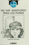 NO HAY UN SEMAFORO PARA LOS PUMAS