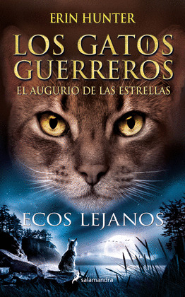 ECOS LEJANOS (LOS GATOS GUERREROS)