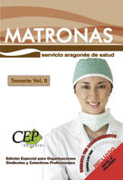 TEMARIO VOL. II. OPOSICIONES MATRONAS SERVICIO ARAGONÉS DE SALUD. EDICIÓN ESPECI
