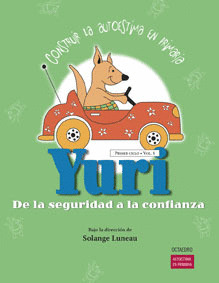 YURI, DE LA SEGURIDAD A LA CONFIANZA, PRIMER CICLO VOL.I