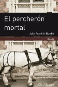 PERCHERON MORTAL, EL