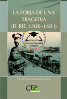 LA FORJA DE UNA TRAGEDIA (EL RIF. 1.920-1.921). COLECCIÓN UNIVERSIDAD EN ESPAÑOL