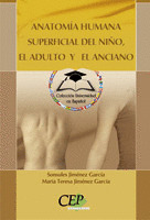 ANATOMÍA HUMANA SUPERFICIAL DEL NIÑO, EL ADULTO Y EL ANCIANO. COLECCIÓN UNIVERSI