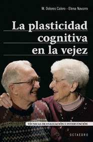 PLASTICIDAD COGNITIVA EN LA VEJEZ, LA