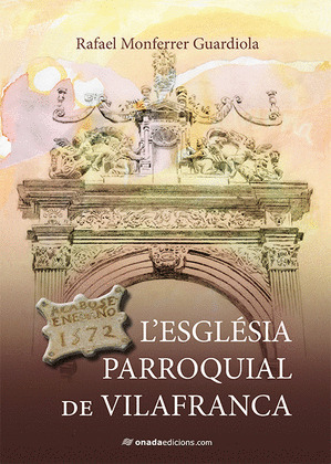 L'ESGLESIA PARROQUIAL DE VILAFRANCA