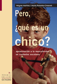 PERO, QUE ES UN CHICO ?/23 APROXIMACION MASCULINIDAD