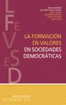 FORMACION EN VALORES EN SOCIEDADES DEMOCRATICAS, LA