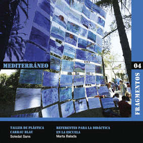 MEDITERRANEO/4 FRAGMENTOS   TALLER PLASTICA, REFERENTES DIDA
