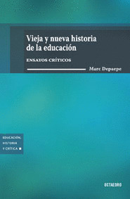 VIEJA Y NUEVA HISTORIA DE LA EDUCACION