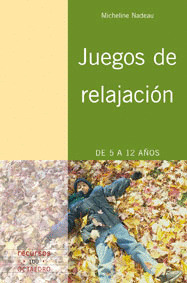 JUEGOS DE RELAJACION DE 5 A 12 AÑOS