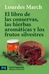 EL LIBRO DE LAS CONSERVAS, LAS HIERBAS AROMATICAS Y LOS FRUTOS SILVESTRES