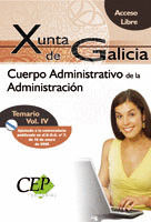 TEMARIO OPOSICIONES VOL. IV CUERPO ADMINISTRATIVO DE LA XUNTA DE GALICIA (ACCESO