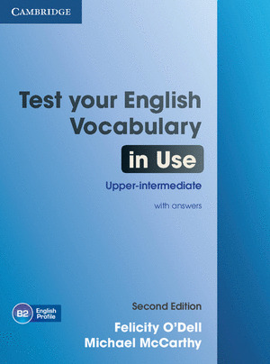 TEST YOUR ENG.VOCABULARY IN USE.(UPPER-INTERMEDIAT