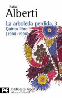 LA ARBOLEDA PERDIDA, 3. QUINTO LIBRO (1988-1996)
