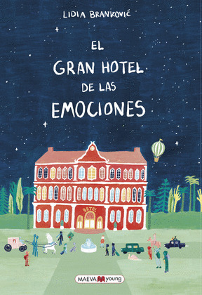 GRAN HOTEL DE LAS EMOCIONES, EL