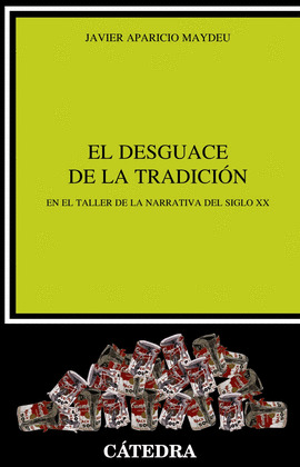 DESGUACE DE LA TRADICIÓN, EL
