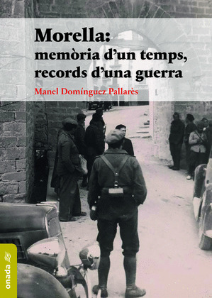 MORELLA: MEMORIA DŽUN TEMPS, RECORDS DŽUNA GUERRA
