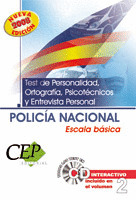 POLIACIA NACIONAL TEST DE PERSONALIDAD, ORTOGRAFIA, PSICOTECNICOS Y ENTREVISTA P