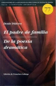 PADRE DE FAMILIA, EL / DE LA POESIA DRAMATICA