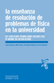 ENSEÑANZA DE RESOLUCION DE PROBLEMAS DE FISICA EN LA UNIVERSIDAD, LA