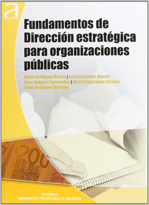 FUNDAMENTOS DE DIRECCIÓN ESTRATÉGICA PARA ORGANIZACIONES PÚBLICAS
