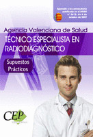 SUPUESTOS PRÁCTICOS OPOSICIONES TÉCNICO ESPECIALISTA EN RADIODIAGNÓSTICO  AGENCI