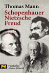 SCHOPENHAUER, NIETZSCHE, FREUD