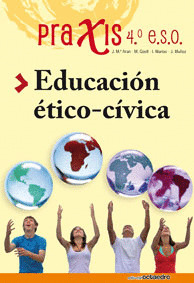 PRAXIS, EDUCACIÓN ÉTICO-CÍVICA, 4 ESO