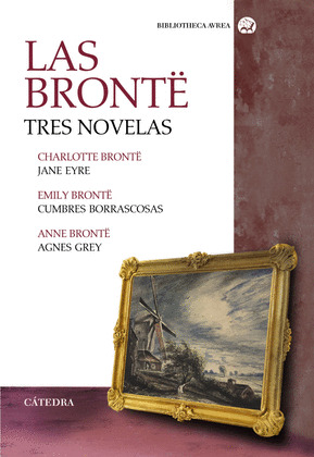 BRONTË, LAS : TRES NOVELAS