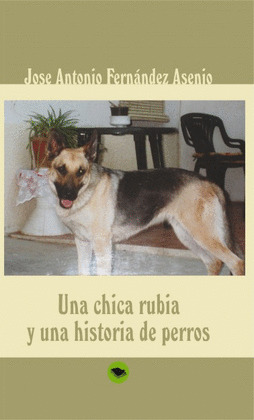 UNA CHICA RUBIA Y UNA HISTORIA DE PERROS