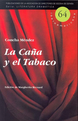 CAÑA Y EL TABACO, LA