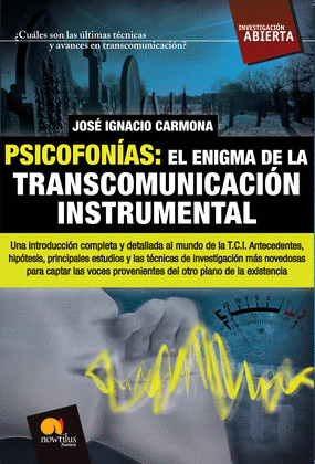 PSICOFONIAS: EL ENIGMA DE LA TRANSCOMUNICACION INSTRUMENTAL