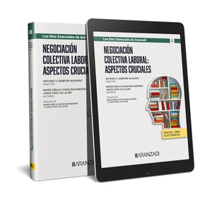 NEGOCIACIÓN COLECTIVA LABORAL: ASPECTOS CRUCIALES (PAPEL + E-BOOK