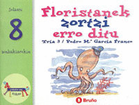 FLORISTANEK ZORTZI ERRO DITU