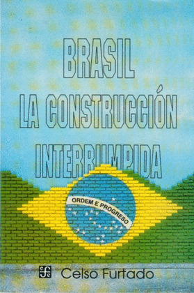 BRASIL. LA CONSTRUCCION INTERRUMPIDA