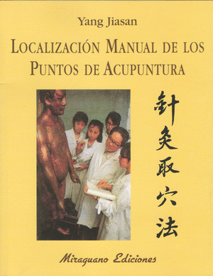 LOCALIZACION MANUAL PUNTOS DE ACUPUNTURA