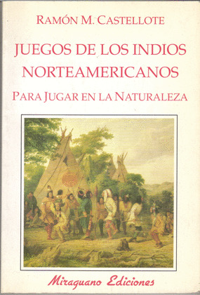 JUEGOS DE LOS INDIOS NORTEAMERICANOS