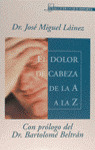 ** DOLOR DE CABEZA A-Z
