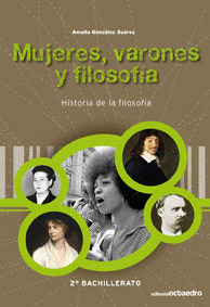 MUJERES, VARONES Y FILOSOFIA. HISTORIA DE LA FILOSOFIA 2 BACHILLERATO
