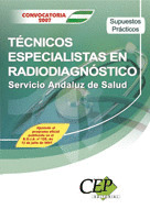 SUPUESTOS PRÁCTICOS. OPOSICIONES TÉCNICOS ESPECIALISTAS EN RADIODIAGNÓSTICO. SER